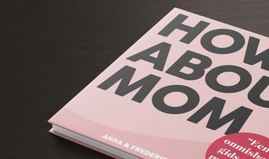 How about mom: een inspirerende gids voor moeders